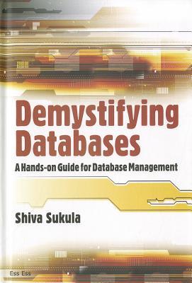 Demystifying Databases: A Hands-On Guide to Database Management