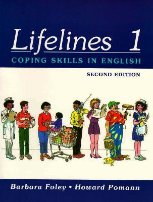 Lifelines: Coping Skills in English Barbara H. Foley Lifelines: Coping Skills in English Barbara H. Foley