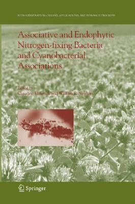 Associative and Endophytic Nitrogen-Fixing Bacteria and Cyanobacterial Associations Claudine Elmerich Associative and Endophytic Nitrogen-Fixing Bacteria and Cyanobacterial Associations Claudine Elmerich