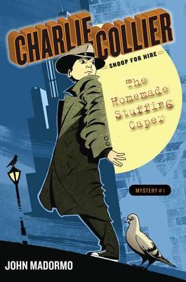 The Homemade Stuffing Caper (Charlie Collier Snoop for Hire, #1)