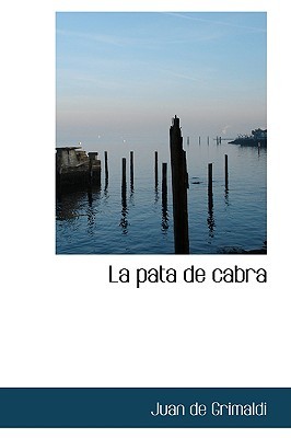 La Pata de Cabra Juan De Grimaldi La Pata de Cabra Juan De Grimaldi