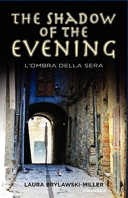 the shadow of the evening: lombra della sera