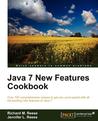 Java 7 New Features Cookbook Java 7 New Features Cookbook