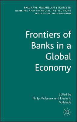 frontiers of banks in a global world