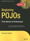 Beginning POJOs: Lightweight Java Web Development Using Plain Old Java Objects in Spring, Hibernate, and Tapestry (Novice to Professional)
