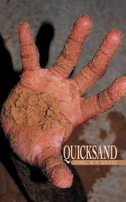 Quicksand Jamel W. H. Gross Quicksand Jamel W. H. Gross