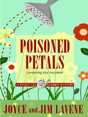 Poisoned Petals (Peggy Lee Garden Mystery, #3)