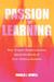 Passion for Learning: How Project-Based Learning Meets the Needs of 21st Century Students