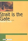 Strait is the Gate