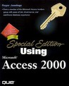 Using Microsoft Access 2000 Using Microsoft Access 2000