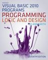 Microsoft Visual Basic Programs to Accompany Programming Logic and Design Microsoft Visual Basic Programs to Accompany Programming Logic and Design
