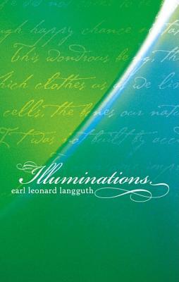 Illuminations Earl L. Langguth Illuminations Earl L. Langguth