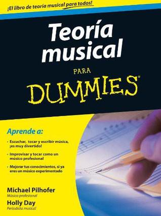 Teoría Musical Para Dummies Michael Pilhofer Teoría Musical Para Dummies Michael Pilhofer