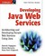 Developing Java Web Services