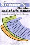 End-Of-Life Issues: Advance Directives, Wills, Funerals, & Cremations End-Of-Life Issues: Advance Directives, Wills, Funerals, & Cremations