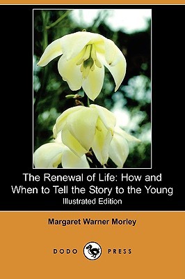the renewal of life: how and when to tell the story to the young