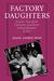 Factory Daughters: Gender, Household Dynamics, and Rural Industrialization in Java