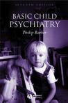 Basic Child Psychiatry Basic Child Psychiatry
