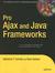 Pro Ajax and Java Frameworks