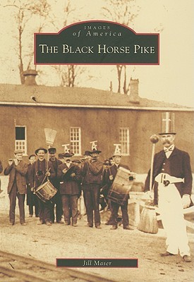 The Black Horse Pike Jill Maser The Black Horse Pike Jill Maser