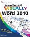 Teach Yourself Visually: Word 2010
