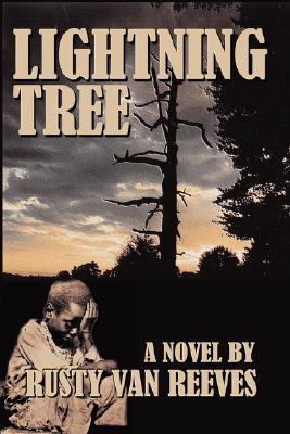 Lightning Tree Rusty Van Reeves Lightning Tree Rusty Van Reeves