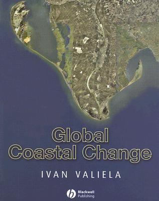 Global Coastal Change Ivan Valiela Global Coastal Change Ivan Valiela