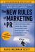 The New Rules of Marketing & PR: How to Use Social Media, Online Video, Mobile Applications, Blogs, News Releases, and Viral Marketing to Reach Buyers Directly