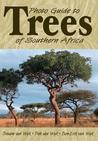 Photo Guide to Trees of Southern Africa