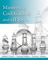 Mastering FASB Codification and eIFRS: A Case Approach