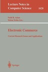 Electronic Commerce: Current Research Issuses and Applications Electronic Commerce: Current Research Issuses and Applications