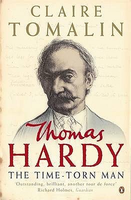 Thomas Hardy: The Time Torn Man Claire Tomalin Thomas Hardy: The Time Torn Man Claire Tomalin