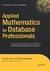 Applied Mathematics for Database Professionals