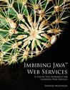 Imbibing Java Web Services: A Step by Step Approach for Learning Web Services