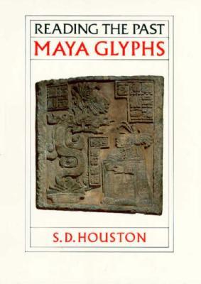 Maya Glyphs S.D. Houston Maya Glyphs S.D. Houston