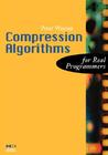 Compression Algorithms for Real Programmers Compression Algorithms for Real Programmers