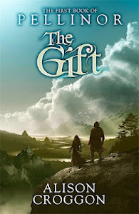 The Gift (The Books of Pellinor #1)