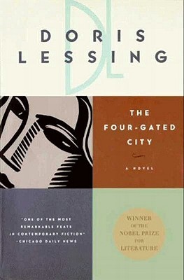 The Four-Gated City Doris Lessing The Four-Gated City Doris Lessing