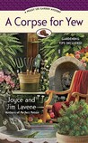A Corpse for Yew (Peggy Lee Garden Mystery, #5)
