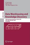 Data Warehousing and Knowledge Discovery: 10th International Conference, Dawak 2008 Turin, Italy, September 1-5, 2008, Proceedings Data Warehousing and Knowledge Discovery: 10th International Conference, Dawak 2008 Turin, Italy, September 1-5, 2008, Proceedings