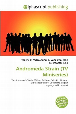 Andromeda Strain (TV Miniseries) Frederic P. Miller Andromeda Strain (TV Miniseries) Frederic P. Miller