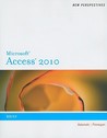 New Perspectives on Microsoft Office Access 2010, Brief New Perspectives on Microsoft Office Access 2010, Brief