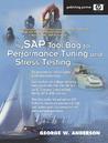 Mysap Tool Bag for Performance Tuning and Stress Testing Mysap Tool Bag for Performance Tuning and Stress Testing