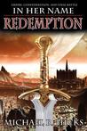 In Her Name: Redemption (In Her Name: Redemption, #1-3)