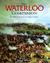 Waterloo Companion, The The Complete Guide to History's Most Famous Land Battle by Mark Adkin