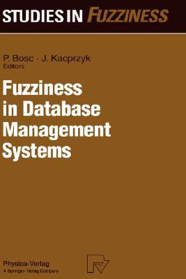 Fuzziness in Database Management Systems