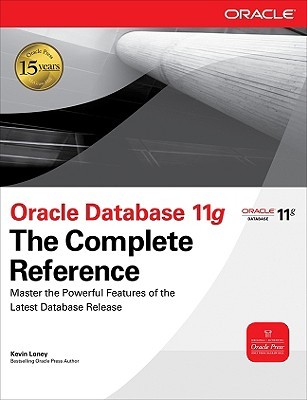 Oracle Database 11g: The Complete Reference