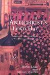 The Antichrist's Lewd Hat: Protestants, Papists and Players in Post-Reformation England The Antichrist's Lewd Hat: Protestants, Papists and Players in Post-Reformation England