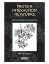 Protein Interaction Networks: Computational Analysis Protein Interaction Networks: Computational Analysis