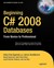 Beginning C# 2008 Databases: From Novice to Professional